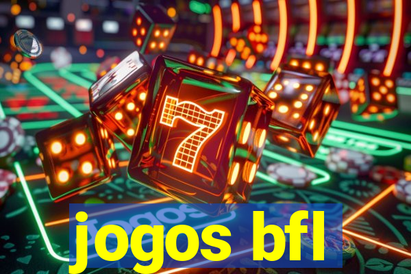 jogos bfl